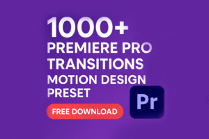 1000+ Premiere Pro Transitions Pack | Free Motion Design Presets Download (Smooth Video Editing)